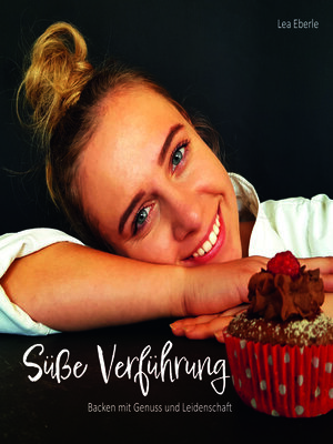 cover image of Süße-Verführung--Backen mit Genuss und Leidenschaft
